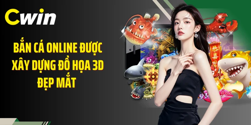Bắn cá online được xây dựng đồ họa 3D đẹp mắt 
